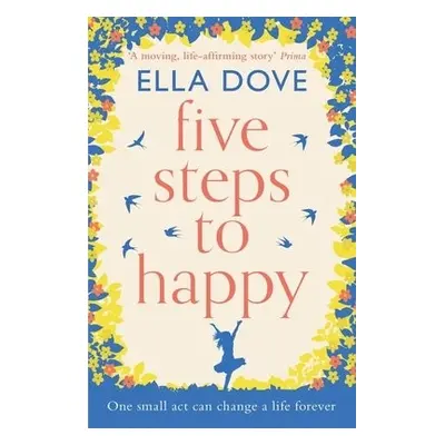 Five Steps to Happy - Dove, Ella