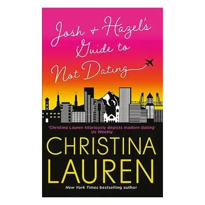 Josh and Hazel's Guide to Not Dating - Lauren, Christina