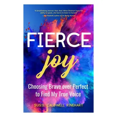 Fierce Joy - Caldwell Rinehart, Susie