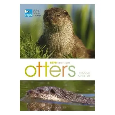 RSPB Spotlight: Otters - Chester, Nicola