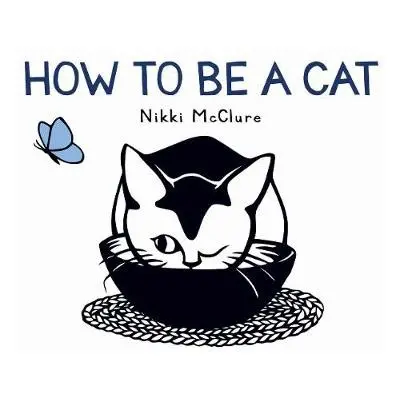 How to Be a Cat - McClure, Nikki