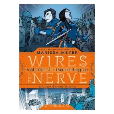 Wires and Nerve, Volume 2 - Meyer, Marissa