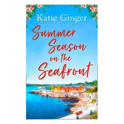 Summer Season on the Seafront - Ginger, Katie