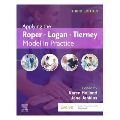 Applying the Roper-Logan-Tierney Model in Practice