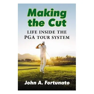 Making the Cut - Fortunato, John A.