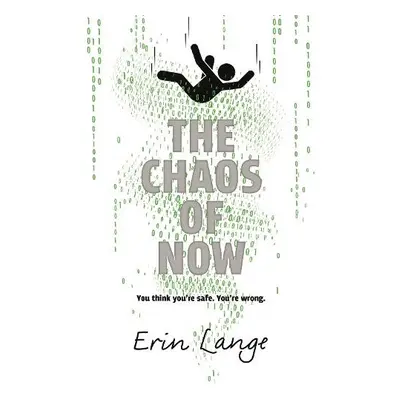 Chaos of Now - Lange, Erin