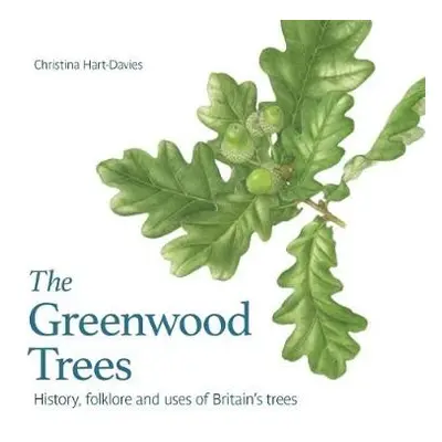 Greenwood trees - Hart-Davis, Christina