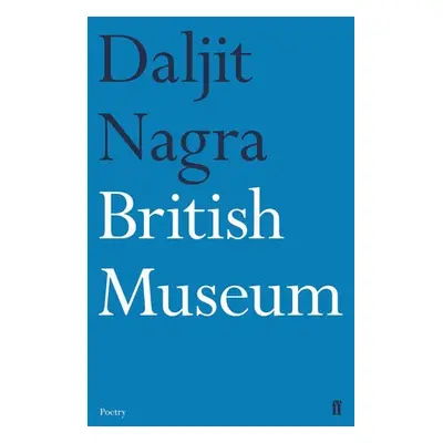 British Museum - Nagra, Daljit