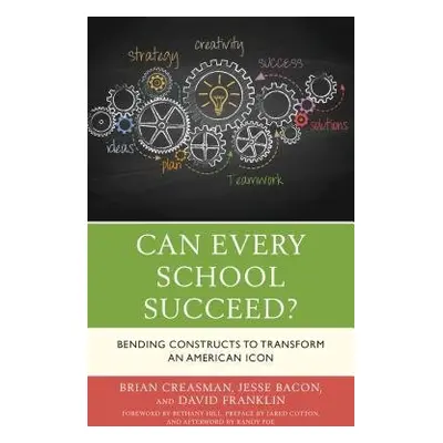 Can Every School Succeed? - Creasman, Brian K., 2020 Kentucky Superintendent of the Year, Flemin