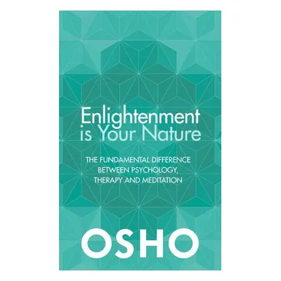 Enlightenment is Your Nature - Osho