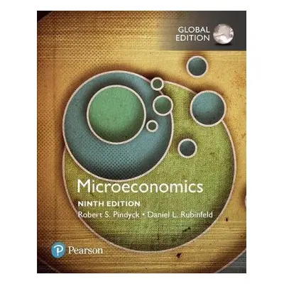 Microeconomics, Global Edition - Pindyck, Robert a Rubinfeld, Daniel