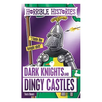 Dark Knights and Dingy Castles - Deary, Terry