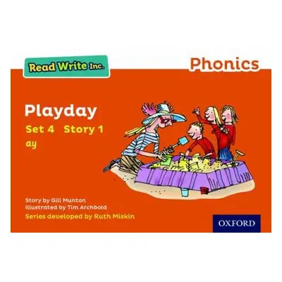 Read Write Inc. Phonics: Playday (Orange Set 4 Storybook 1) - Munton, Gill