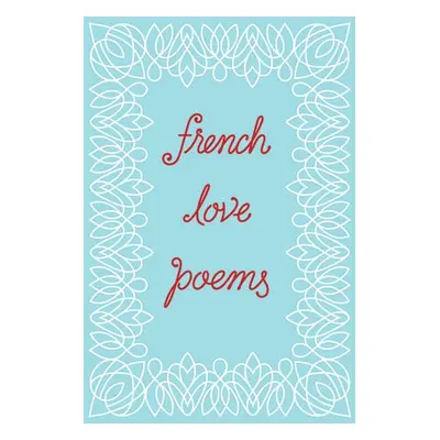 French Love Poems - New Directions