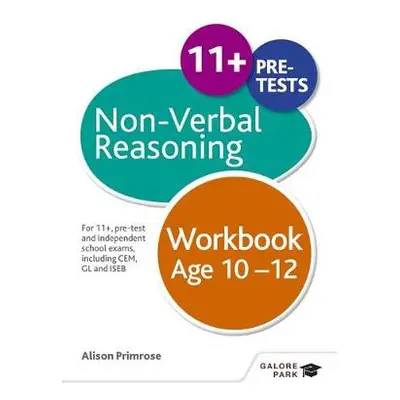 Non-Verbal Reasoning Workbook Age 10-12 - Primrose, Alison