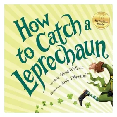 How to Catch a Leprechaun - Wallace, Adam