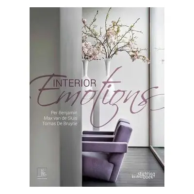 Interior Emotions: Life 3 - Benjamin, Per a De Bruyne, Thomas a Sluis, Max van de