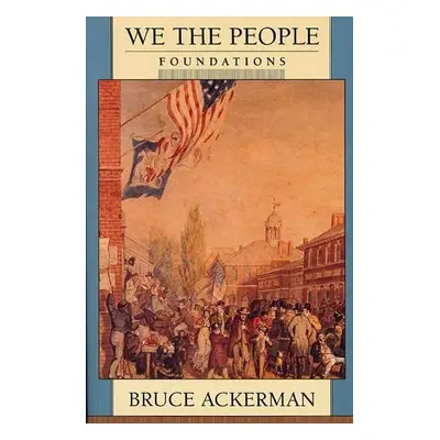 We the People - Ackerman, Bruce