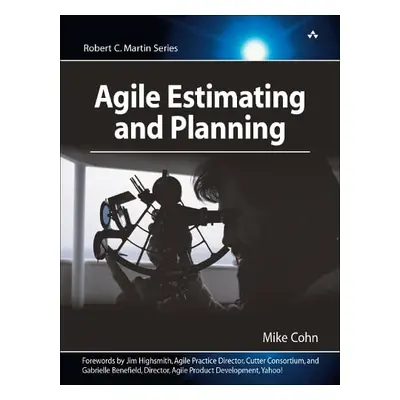 Agile Estimating and Planning - Cohn, Mike