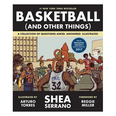 Basketball (and Other Things) - Serrano, Shea