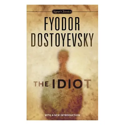 Idiot - Dostoyevsky, Fyodor