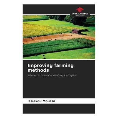 Improving farming methods - Moussa, Issiakou