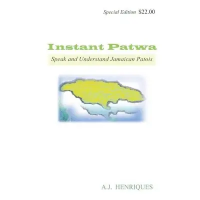 Instant Patwa - Henriques, Aj