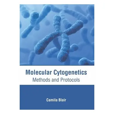 Molecular Cytogenetics: Methods and Protocols