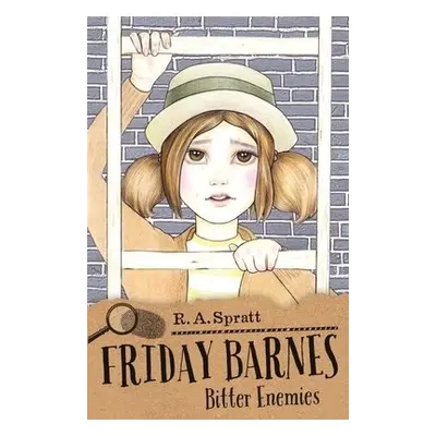 Friday Barnes 7: Bitter Enemies - Spratt, R.A.