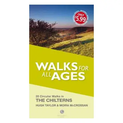 Walks for All Ages the Chilterns - McCrossan, Moira a Taylor, Hugh