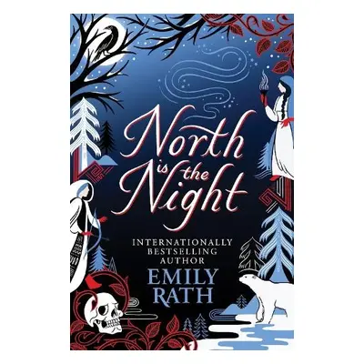 North is the Night - Rath, Emily