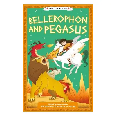 Greek Classics: Bellerophon and Pegasus (Easy Classics) - Tarakson, Stella