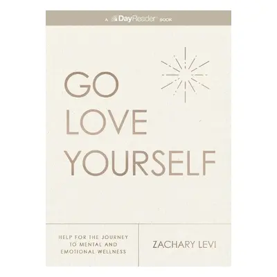 Go Love Yourself - Levi, Zachary