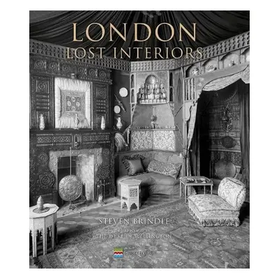 London Lost Interiors - Brindle, Steven