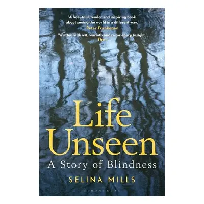 Life Unseen - Mills, Selina