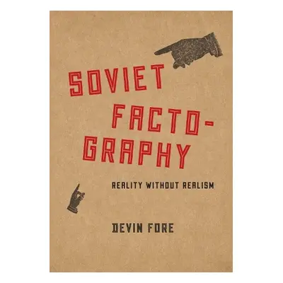 Soviet Factography - Fore, Devin