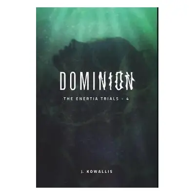 Dominion - Kowallis, J