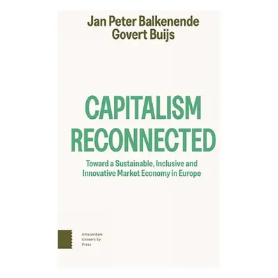 Capitalism Reconnected - Balkenende, Jan Peter a Buijs, Govert