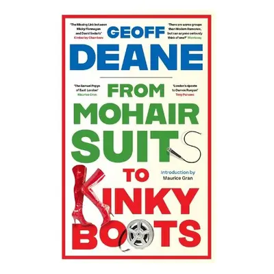 From Mohair Suits to Kinky Boots - Deane, Geoff