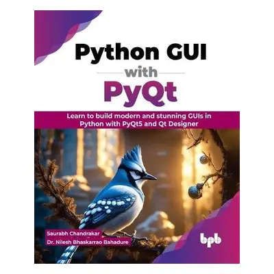 Python GUI with PyQt - Chandrakar, Saurabh