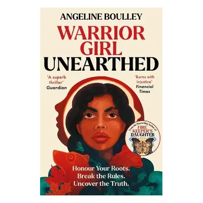 Warrior Girl Unearthed - Boulley, Angeline