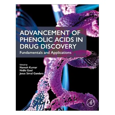 Advancement of Phenolic Acids in Drug Discovery