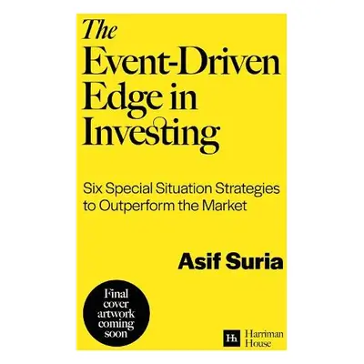 Event-Driven Edge in Investing - Suria, Asif