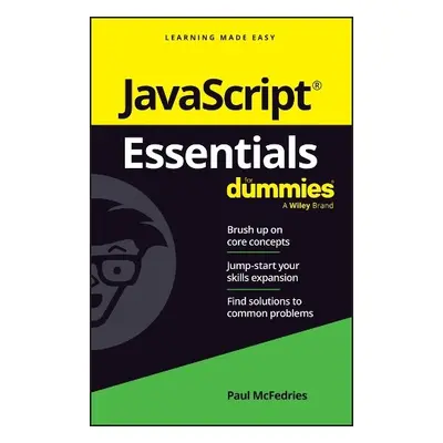 JavaScript Essentials For Dummies - McFedries, Paul (Logophilia Limited)