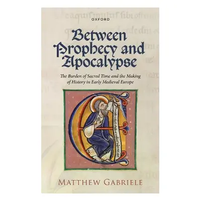 Between Prophecy and Apocalypse - Gabriele