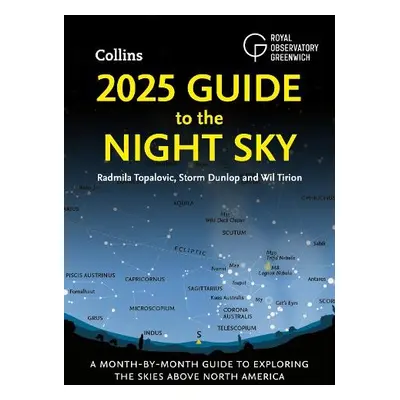 2025 Guide to the Night Sky - Topalovic, Radmila a Dunlop, Storm a Tirion, Wil a Royal Observato