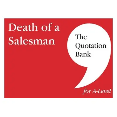 Quotation Bank: Death of A Salesman Revision and Study Guide for English Literature - Cerny, Car