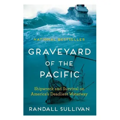 Graveyard of the Pacific - Sullivan, Randall