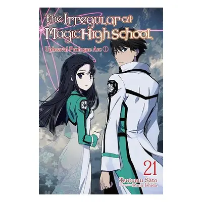 Irregular at Magic High School, Vol. 21 (light novel) - Satou, Tsutomu