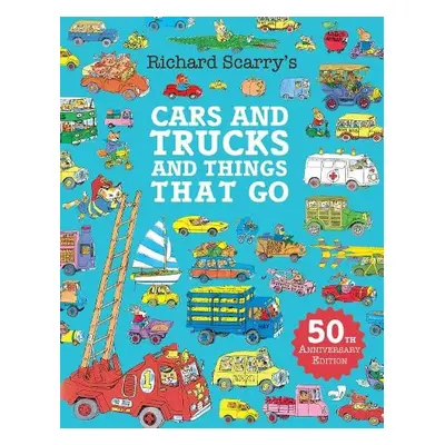 Cars and Trucks and Things That Go - Scarry, Richard